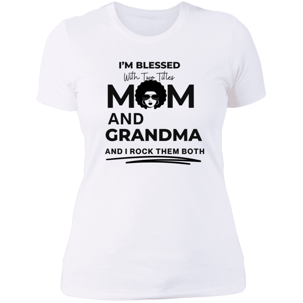 Cute I'm A Blessed Mom & Grandma - Ladies Slim Fit T-Shirt