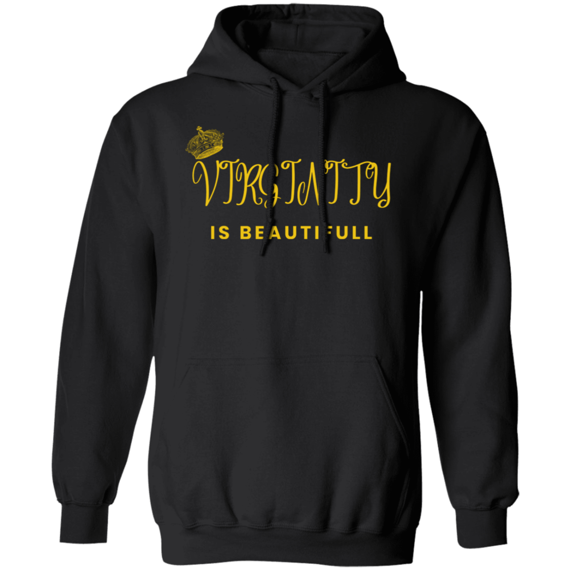 Virginity Is Beautiful Pullover Hoodie For Daughter | For Granddaughter