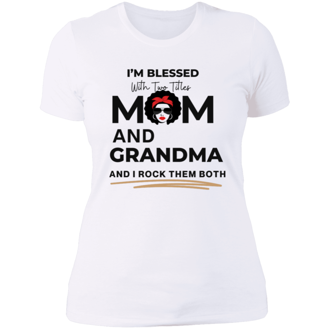 Trendy I'm A Blessed Mom & Grandma -  Ladies Slim Fit T-Shirt