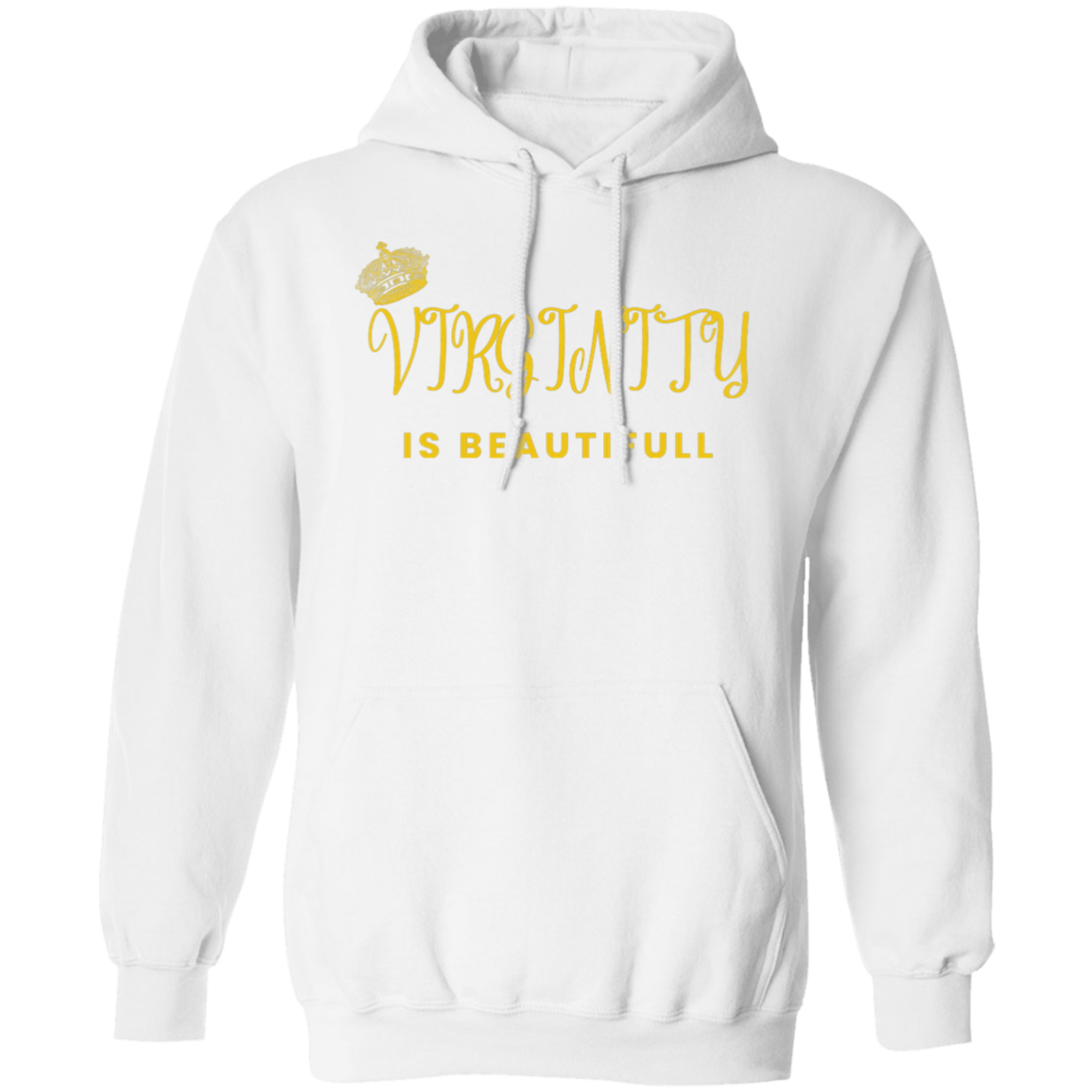 Virginity Is Beautiful Pullover Hoodie For Daughter | For Granddaughter