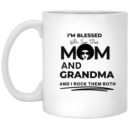 I'm Blessed to be a Mom and Grandma - Gift for Mom - Gift for Grandma