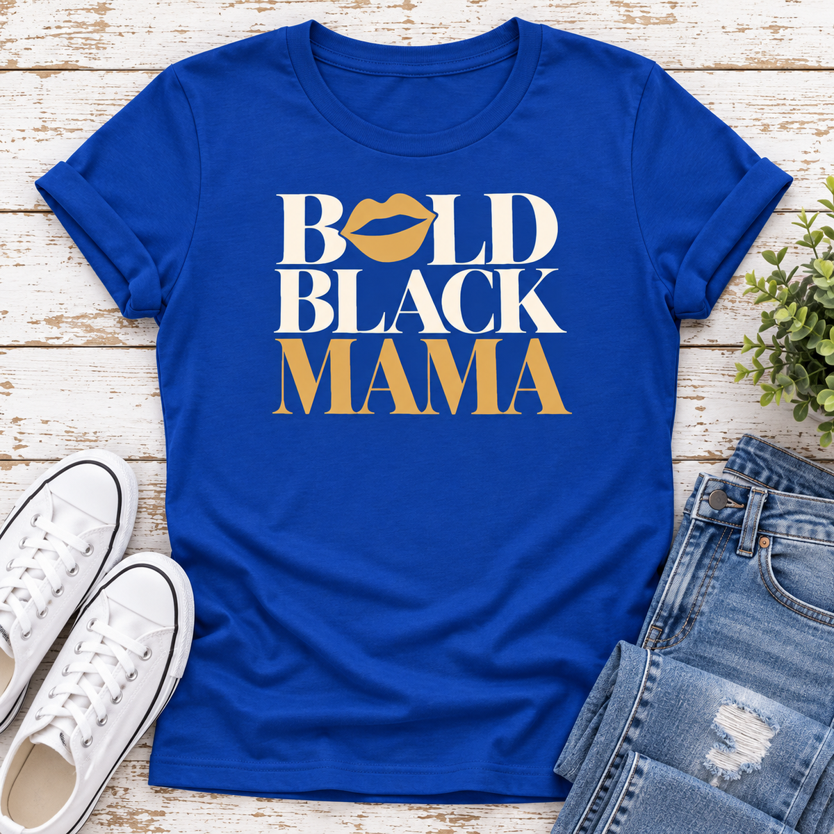 Bold Black Mama Ladies Fit T-Shirt