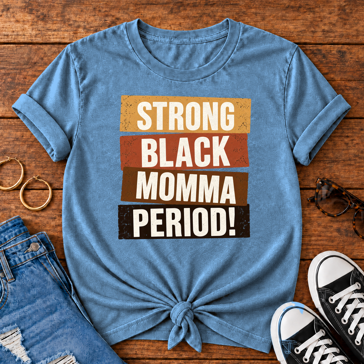 Strong Black Momma Period! Comfort Colors® T-Shirt