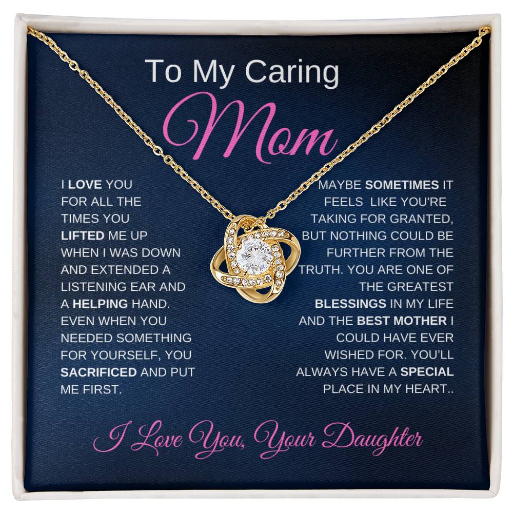 To My Caring Mom - You Are One of The Greatest Blessings In My Life - Love From Daughter