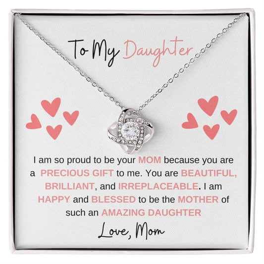 To My Daughter "You Are A Precious Gift" Love Knot Necklace, From Mom!