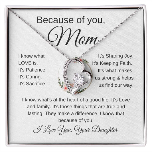 Because of You Mom | "I Know What Love Is" | Love From Daughter to Mother | Forever Love Necklace