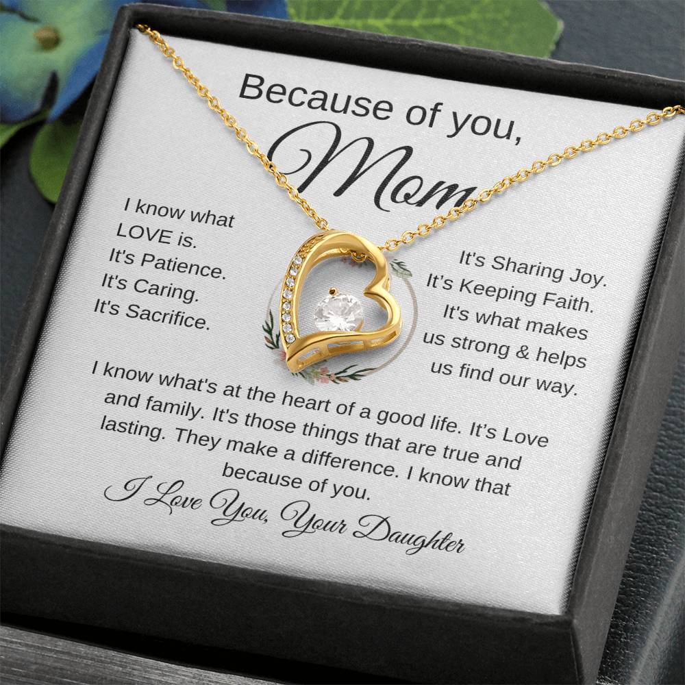 Because of You Mom | "I Know What Love Is" | Love From Daughter to Mother | Forever Love Necklace