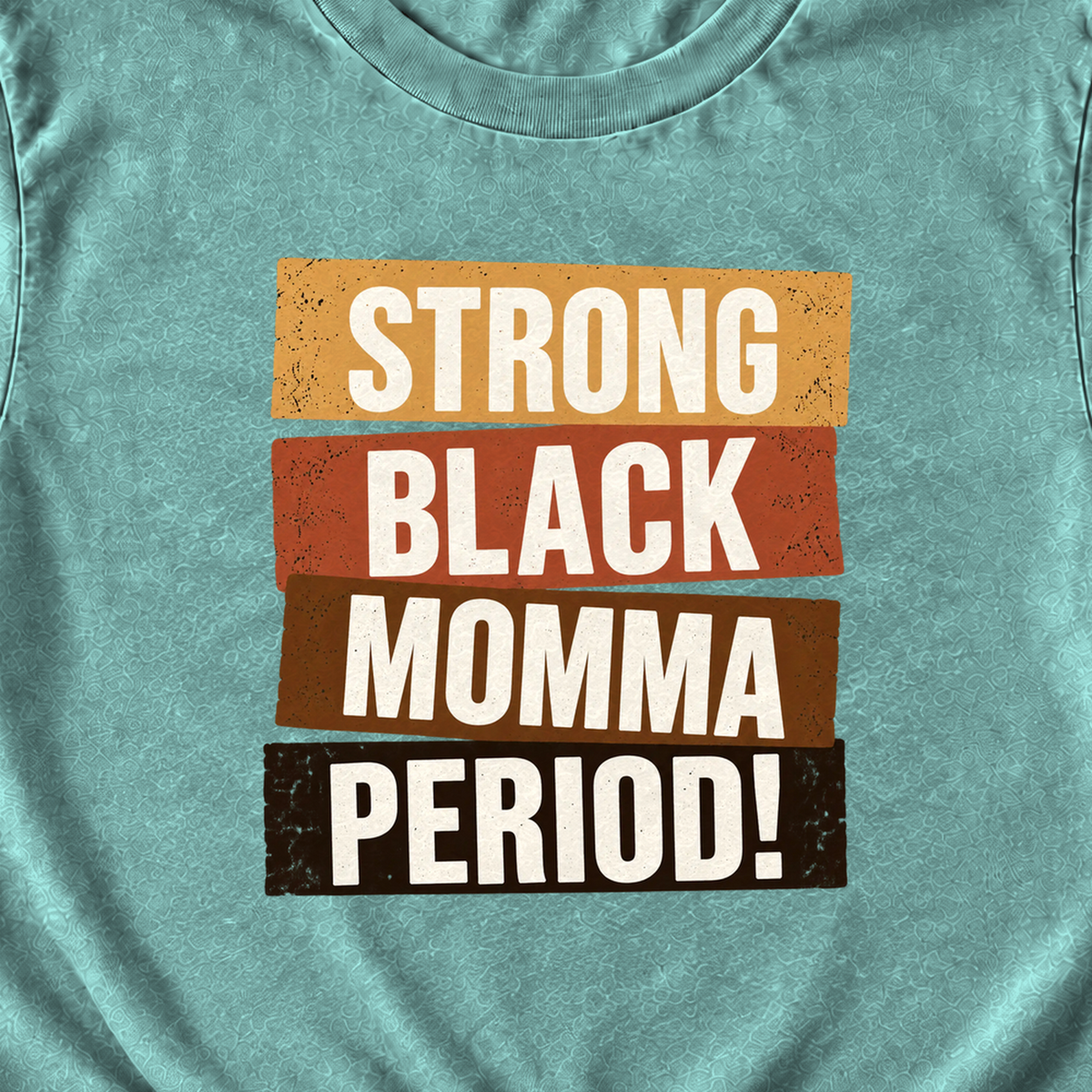Strong Black Momma Period! Comfort Colors® T-Shirt