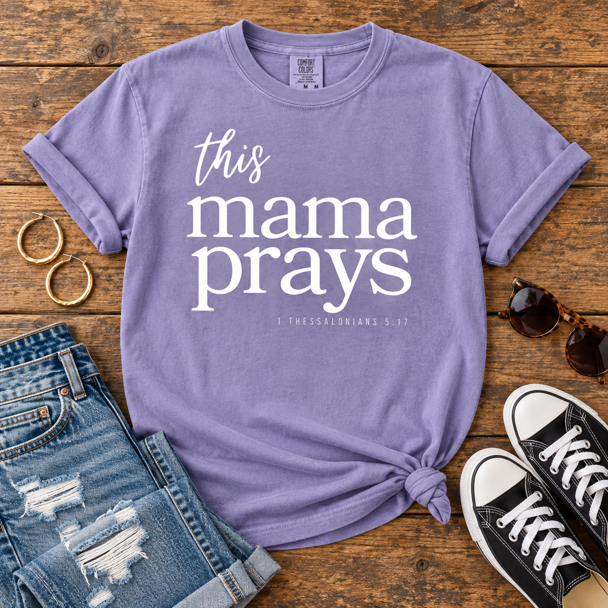 This Mama Prays 1 Thessalonians 5:17 Comfort Colors T-Shirt in Violet