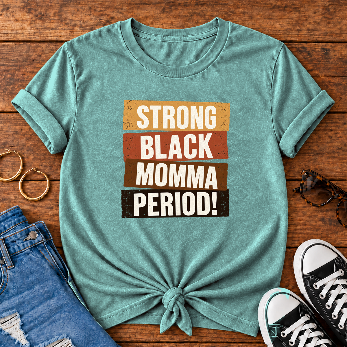Strong Black Momma Period! Comfort Colors® T-Shirt
