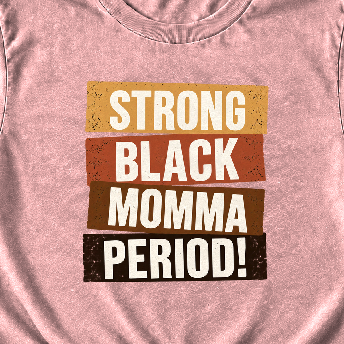 Strong Black Momma Period! Comfort Colors® T-Shirt