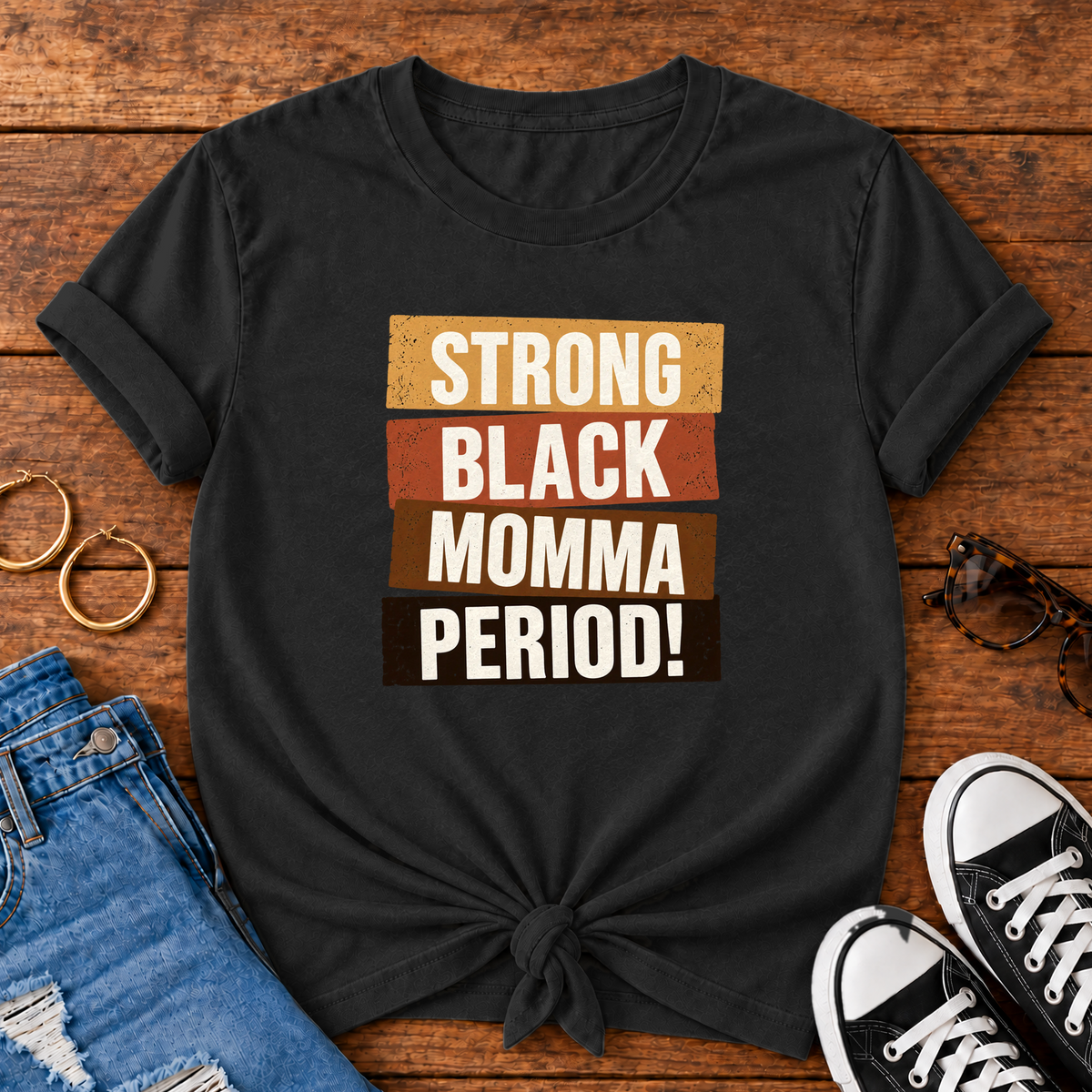 Strong Black Momma Period! Comfort Colors® T-Shirt