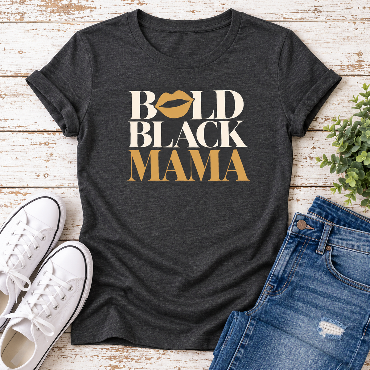 Bold Black Mama Ladies Fit T-Shirt