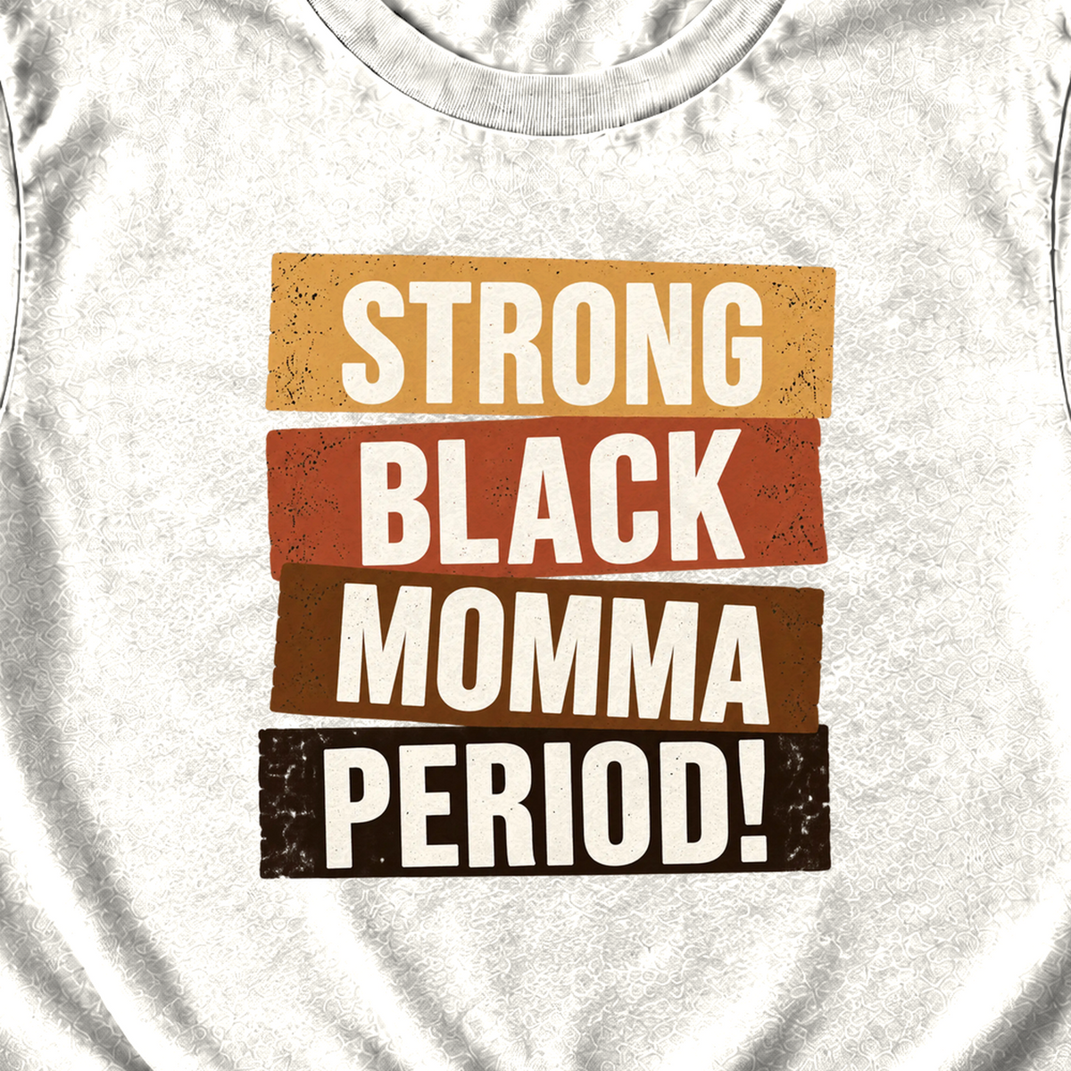 Strong Black Momma Period! Comfort Colors® T-Shirt
