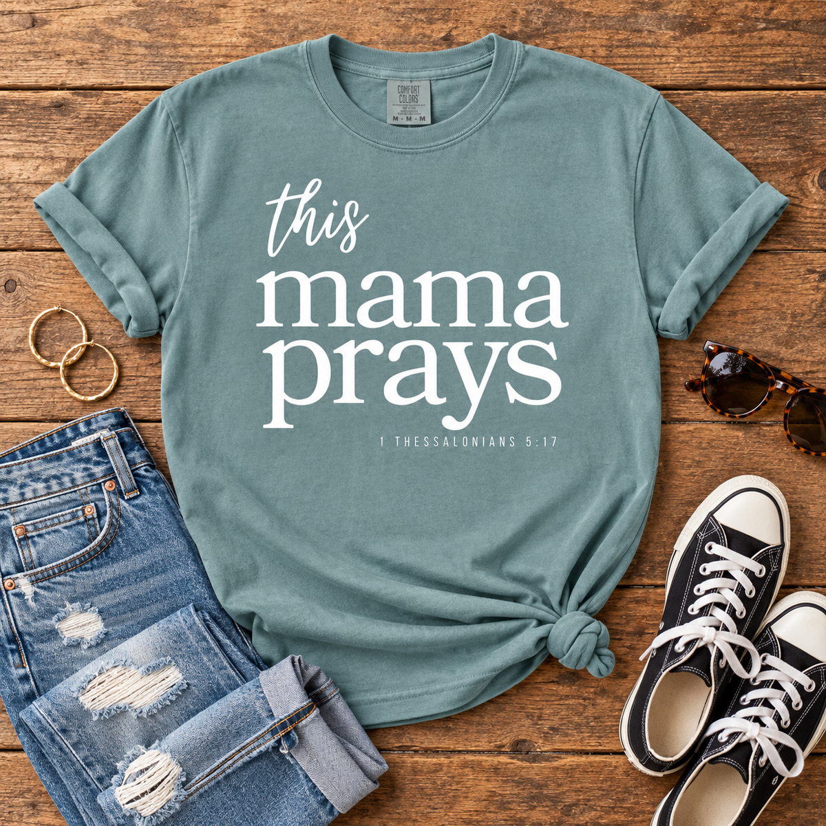 This Mama Prays 1 Thessalonians 5:17 Comfort Colors T-Shirt in Bay