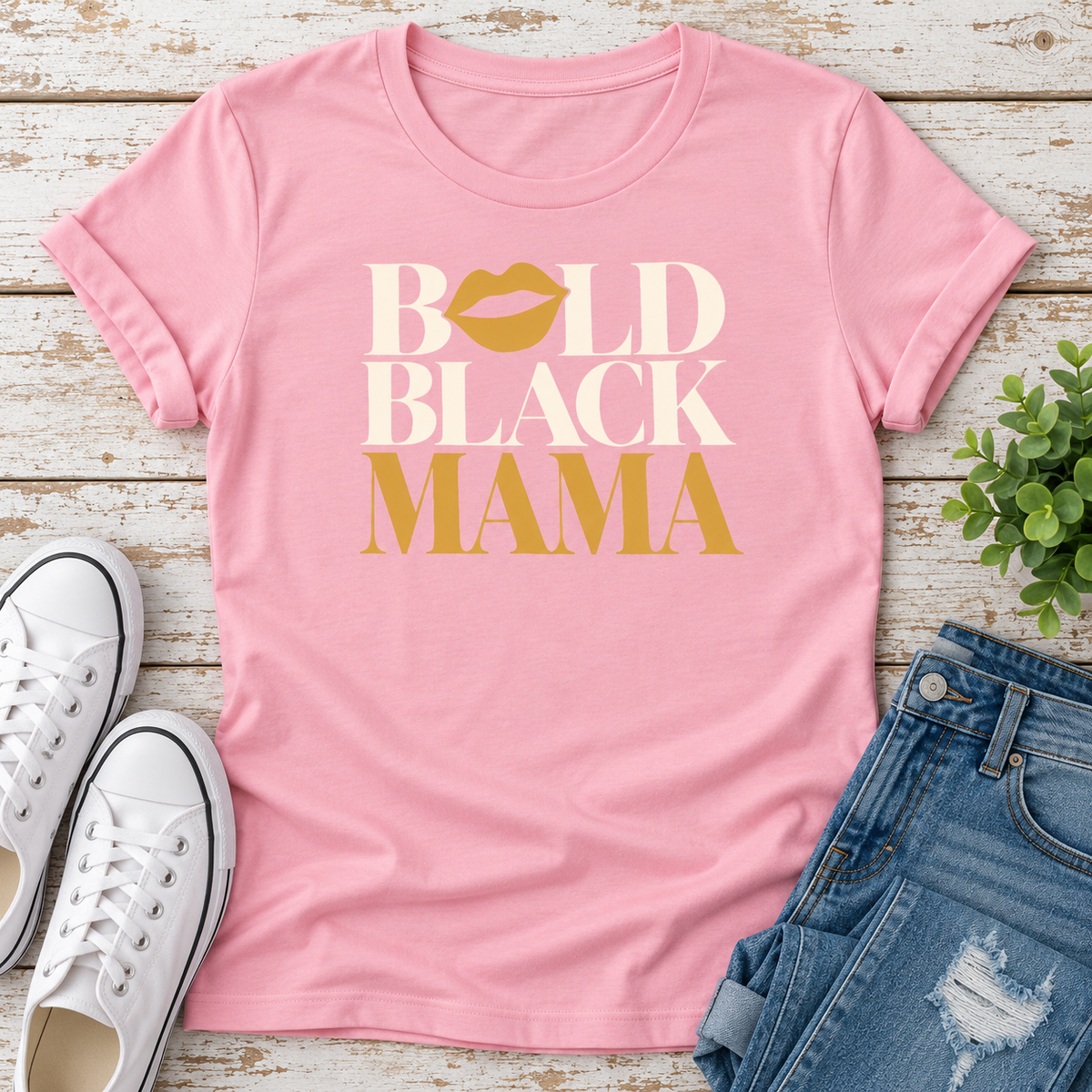Bold Black Mama Ladies Fit T-Shirt