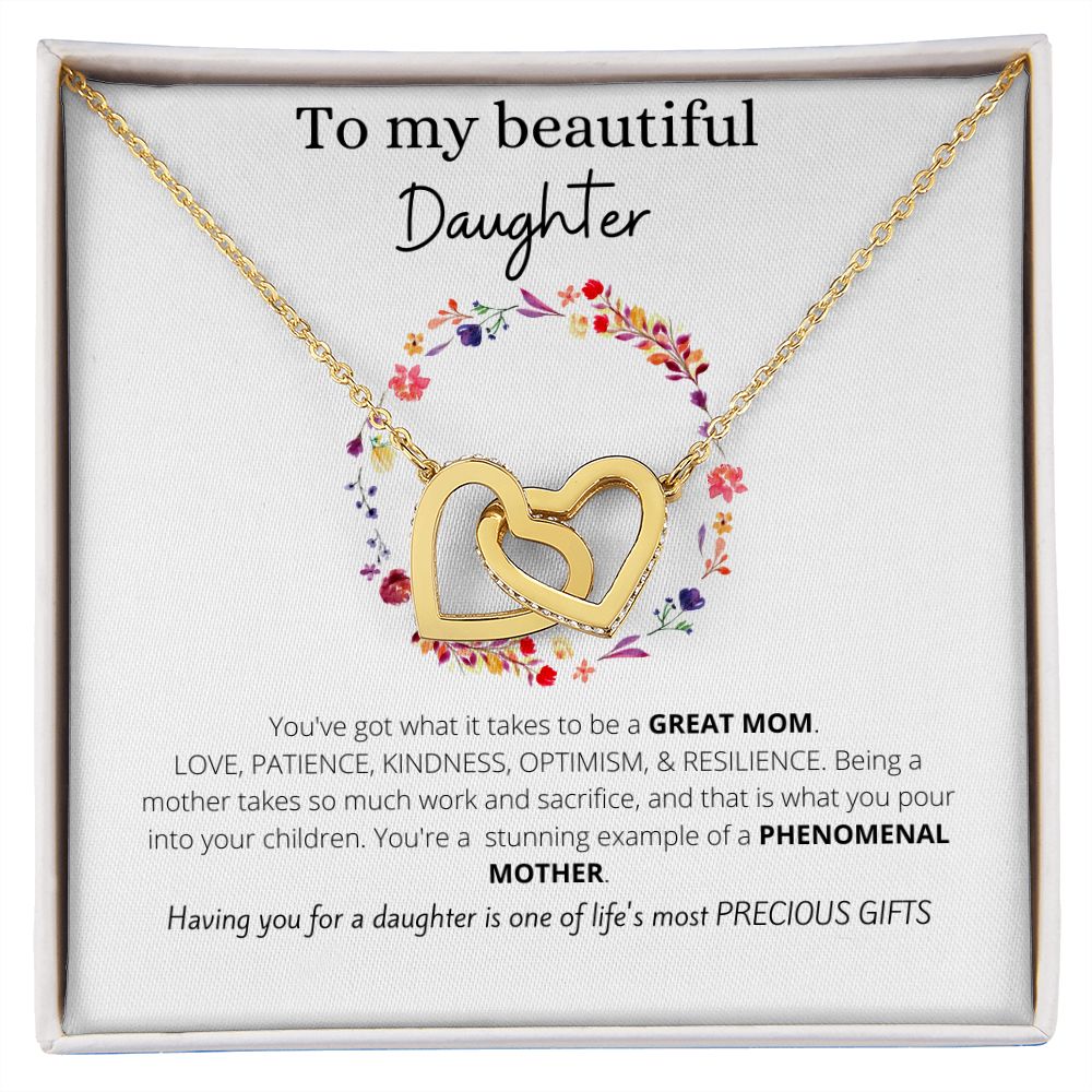 To My Beautiful Daughter | Your A Great Mom & One Of Life's Most Precious Gifts